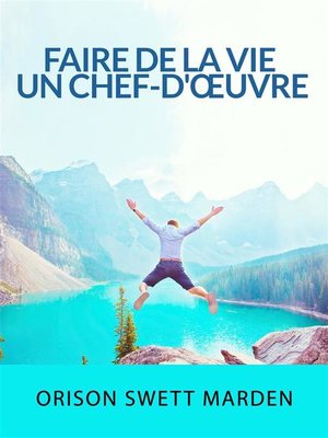 cover image of Faire de la vie un chef-d'œuvre (Traduit)